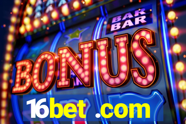 16bet .com
